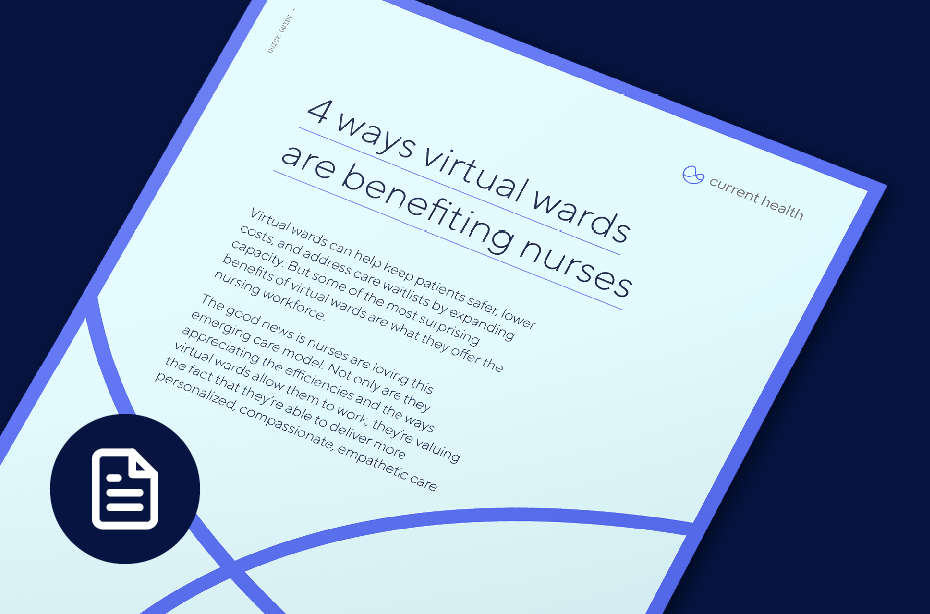 4 Ways Virtual Wards are Benefiting Nurses